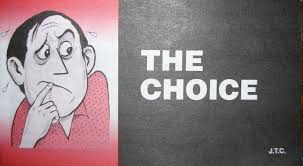 The choice